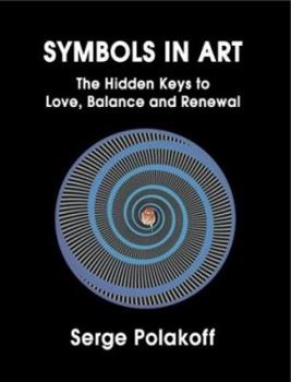 Hardcover Symbols in Art: The Hidden Keys to Love, Balance, and Renewal Book