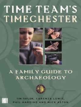 Hardcover Time Team'S' Timechester : A Companion to Archaeology Book