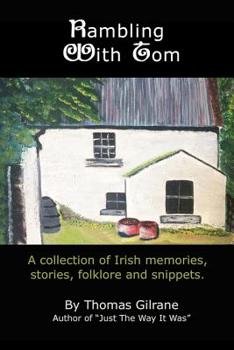 Paperback Rambling With Tom: A collection of Irish memories, stories, Folklore and more Book