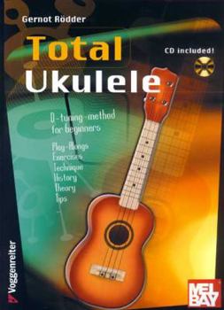 Paperback Total Ukulele: D-Tuning Method for Beginners [With CD] Book