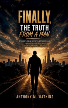 Hardcover Finally, the Truth from a Man Book