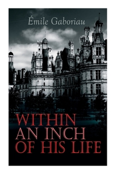 Paperback Within an Inch of His Life: Murder Mystery Novel Book