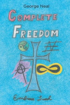 Complete Freedom