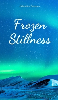 Hardcover Frozen Stillness Book
