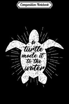Paperback Composition Notebook: WoW A Turtle Made It To the Water Alliance Journal/Notebook Blank Lined Ruled 6x9 100 Pages Book