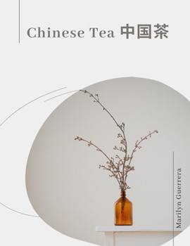 Chinese Tea: Chinese tea, spanning 5,000 years, embodies tradition and diverse flavors like green, black, oolong, and pu-erh, symbo