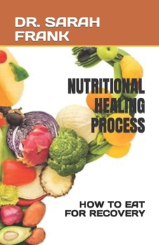 Paperback Nutritional Healing Process: How to Eat for Recovery Book