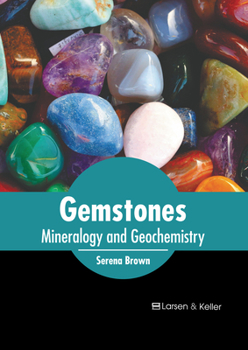 Hardcover Gemstones: Mineralogy and Geochemistry Book