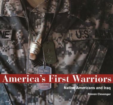 Hardcover America's First Warriors: Native Americans and Iraq: Native Americans and Iraq Book