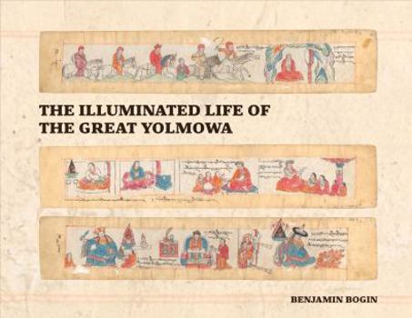 Hardcover The Illuminated Life of the Great Yolmowa Book