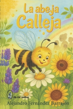 La abeja Calleja (Spanish Edition)