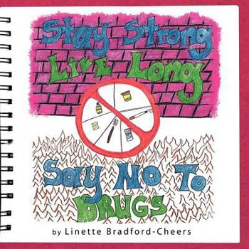 Paperback Stay Strong, Live Long- Say No To Drugs Book