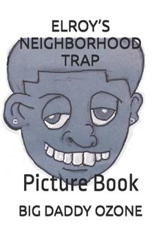 Paperback Elroy's Neighborhood Trap: Picture Book