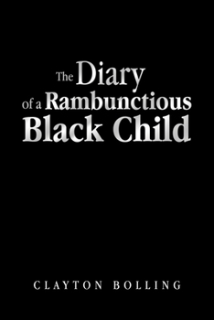 Paperback The Diary of a Rambunctious Black Child Book
