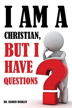 Paperback I Am A Christian But I Have Questions Book