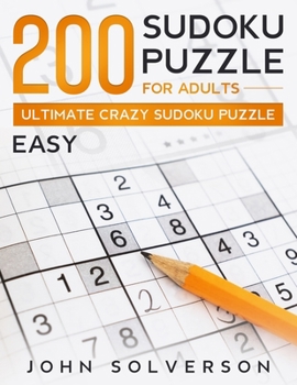Paperback 200 Sudoku Puzzle for Adults - Easy: Ultimate Crazy Sudoku Puzzle Book