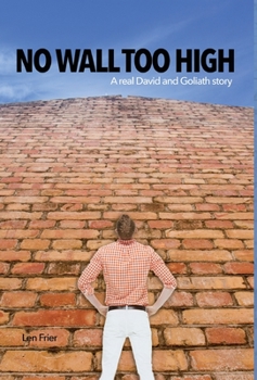 Hardcover No Wall Too High: A real David and Goliath story Book