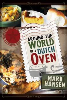 Paperback Around the World in a Dutch Oven Book