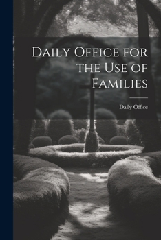 Paperback Daily Office for the Use of Families Book