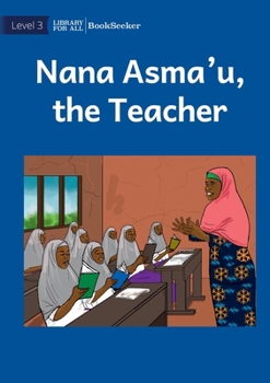 Paperback Nana Asma'u, The Teacher Book