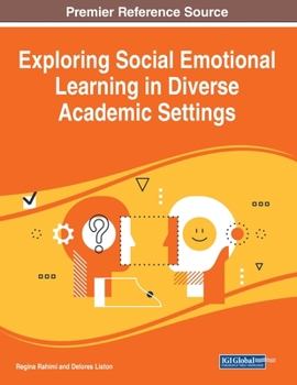Paperback Exploring Social Emotional Learning in Diverse Academic Settings Book
