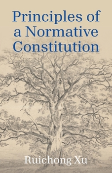Paperback Principles of a Normative Constitution Book