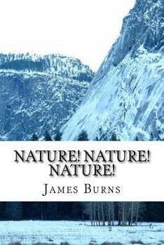Paperback Nature! Nature! Nature! Book