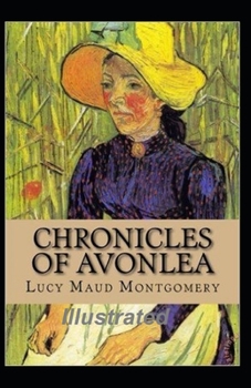 Paperback Chronicles of Avonlea Illustrated Book