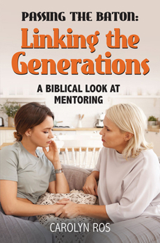 Paperback Passing the Baton: Linking the Generations Book