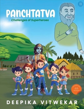 Panchtatva: Challenges of Superheroes