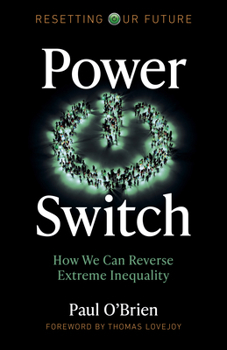 Paperback Power Switch: How We Can Reverse Extreme Inequality Book