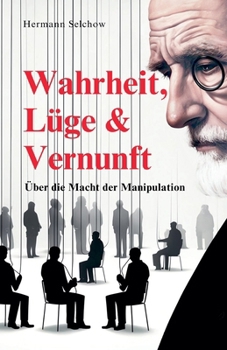 Paperback Wahrheit, Lüge & Vernunft - Über die Macht der Manipulation [German] Book