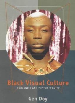 Paperback Black Visual Culture: Modernity and Post-Modernity Book