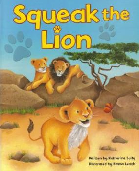 Paperback Squeak the Lion Book