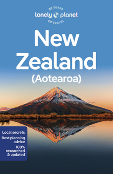 Paperback Lonely Planet New Zealand: Detailed Itineraries Travel Like a Local Insider Tips Covers North Island & South Island, Auckland, Bay of Islands, Welling Book
