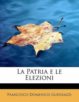 Paperback La Patria E Le Elezioni [Catalan] Book