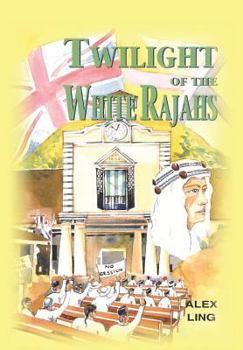 Hardcover Twilight of the White Rajahs Book