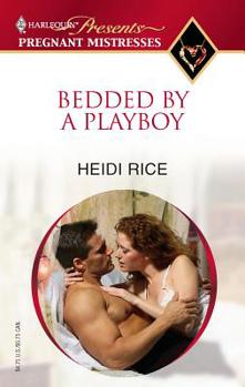 Mass Market Paperback Bedded by a Playboy Book