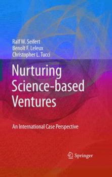 Hardcover Nurturing Science-Based Ventures: An International Case Perspective Book