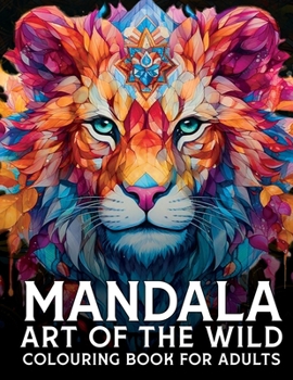 Paperback Mandala Art Of The Wild Colouring Book