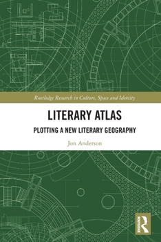 Literary Atlas: Plotting a New Literary Geography