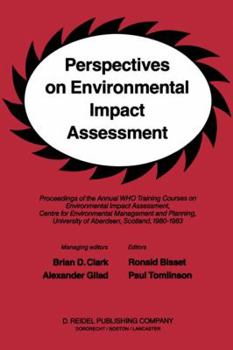Paperback Perspectives on Environmental Impact Assessment: Proceedings of the Annual Who Training Courses on Environmental Impact Assessment, Centre for Environ Book
