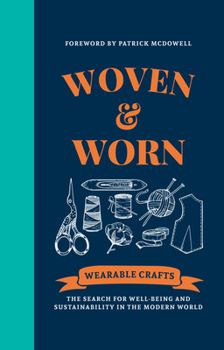 Hardcover Woven & Worn: The Search for Well-Being and Sustainability in the Modern World Book