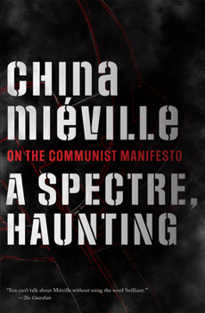 Paperback A Spectre, Haunting: On the Communist Manifesto Book