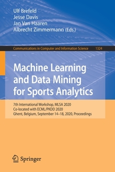 Paperback Machine Learning and Data Mining for Sports Analytics: 7th International Workshop, Mlsa 2020, Co-Located with Ecml/Pkdd 2020, Ghent, Belgium, Septembe Book