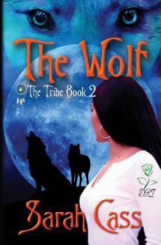 Paperback The Wolf (The Tribe book 2) Book
