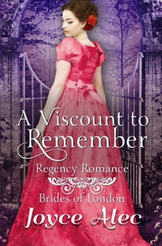 A Viscount to Remember: Regency Romance - Book #3 of the Brides of London