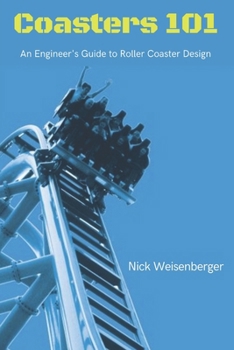 Paperback Coasters 101: An Engineer's Guide to Roller Coaster Design Book