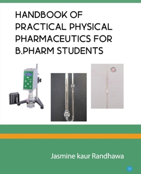 Paperback Handbook of practical physical pharmaceutics for B.Pharm students Book