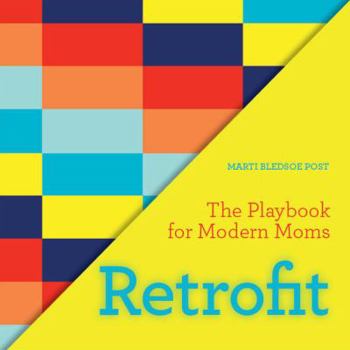 Paperback Retrofit: The Playbook for Modern Moms Book